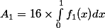 A_1 = 16 \times \int_0^1 f_1(x) dx